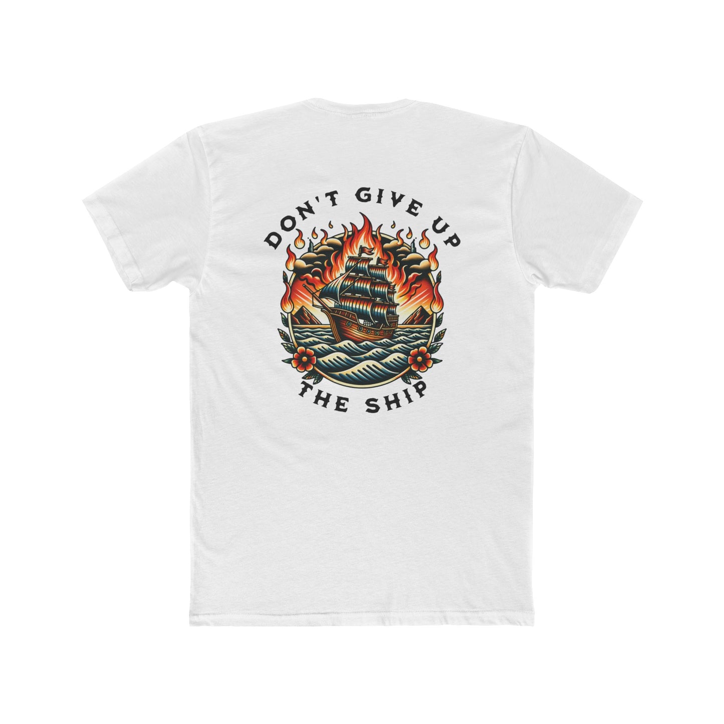 Don't Give Up The Ship Tee