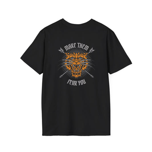 Make Them Fear You Unisex T-Shirt